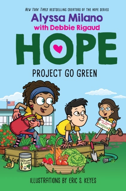 Bilde av Project Go Green (alyssa Milano&#039;s Hope #4) Av Alyssa Milano, Debbie Rigaud