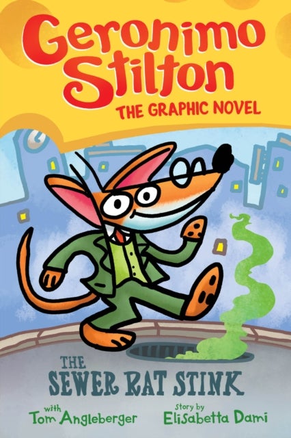 Bilde av Geronimo Stilton: The Sewer Rat Stink (graphic Novel #1) Av Geronimo Stilton, Tom Angleberger, Elisabetta Dami
