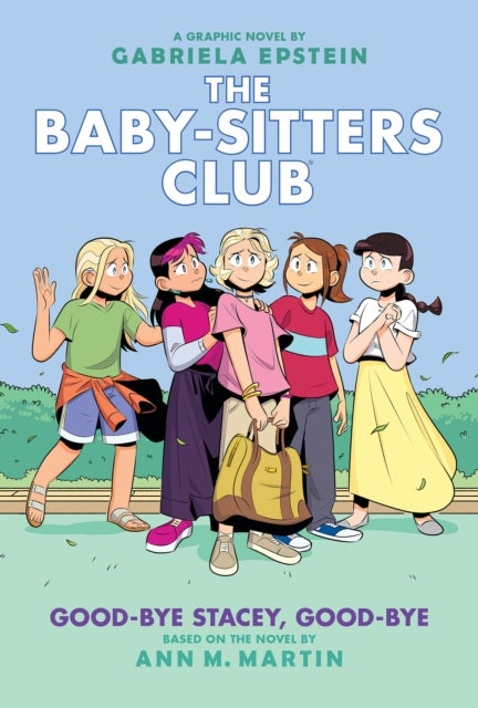 Bilde av Good-bye Stacey, Good-bye: A Graphic Novel (the Baby-sitters Club #11) Av Ann M. Martin