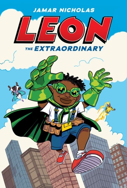 Bilde av Leon The Extraordinary: A Graphic Novel (leon #1) Av Jamar Nicholas