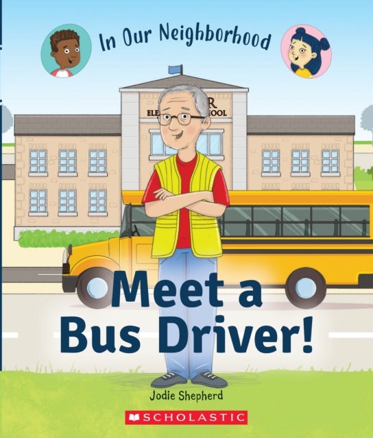 Bilde av Meet A Bus Driver! (in Our Neighborhood) Av Jodie Shepherd