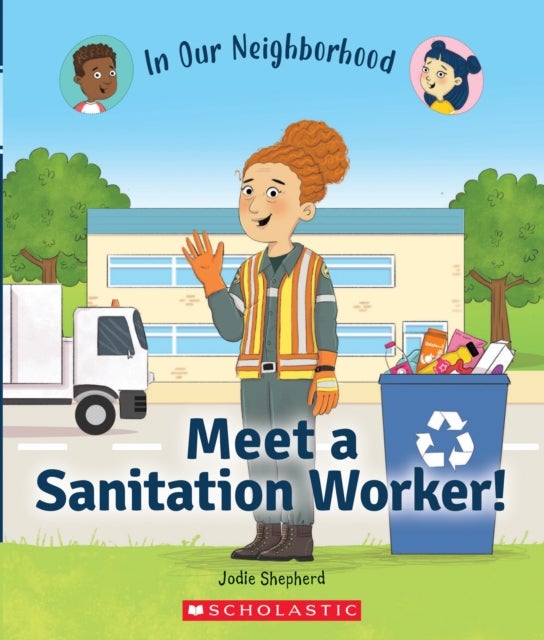 Bilde av Meet A Sanitation Worker! (in Our Neighborhood) Av Jodie Shepherd