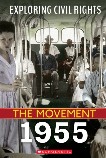 Bilde av 1955 (exploring Civil Rights: The Movement) Av Nel Yomtov