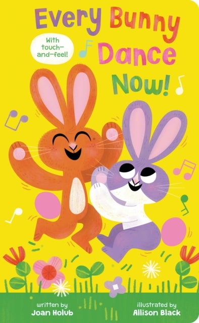 Bilde av Every Bunny Dance Now! Av Joan Holub