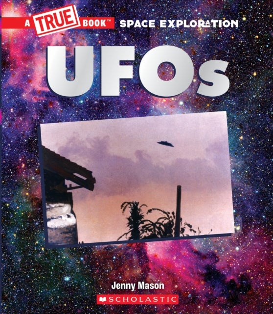 Bilde av Ufos (a True Book: Space Exploration) Av Jenny Mason