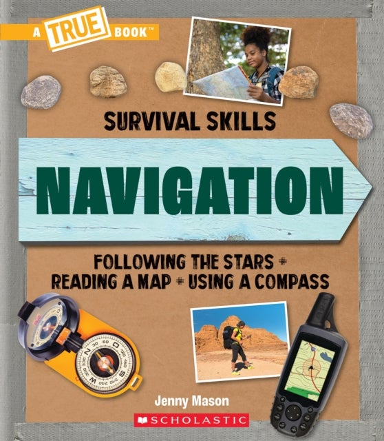 Bilde av Navigation (a True Book: Survival Skills) Av Jenny Mason
