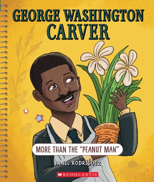 Bilde av George Washington Carver: More Than &quot;the Peanut Man&quot; (bright Minds) Av Janel Rodriguez