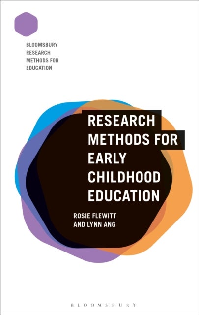 Bilde av Research Methods For Early Childhood Education Av Dr Rosie (ioe Ucl&#039;s Faculty Of Education And Society University College London Uk) Flewitt, Dr