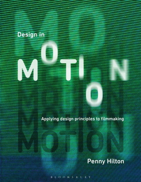 Design in Motion - Applying Design Principles to Filmmaking