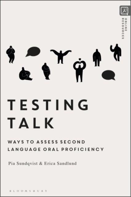 Testing Talk - Ways to Assess Second Language Oral Proficiency