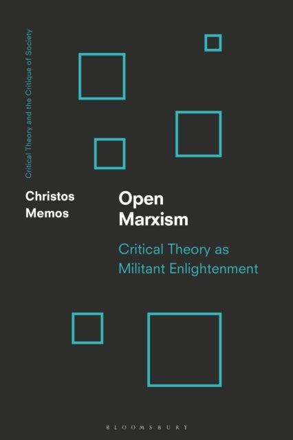 Open Marxism - Negative Critique, Subversion and Human Emancipation
