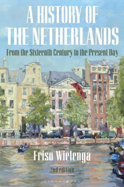 Bilde av A History Of The Netherlands Av Friso (westphalian Wilhelms-university Germany) Wielenga
