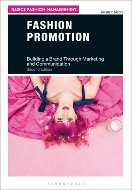 Fashion Promotion - Building a Brand Through Marketing and Communication