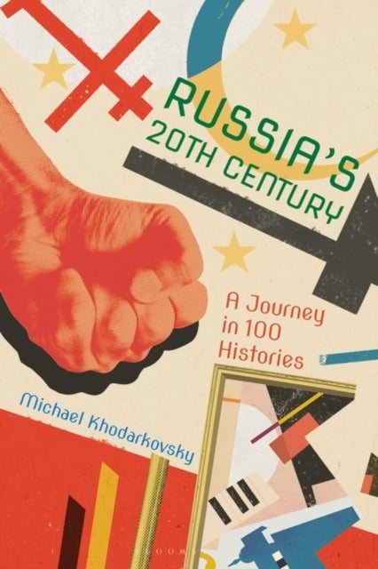Russia's 20th Century - A Journey in 100 Histories