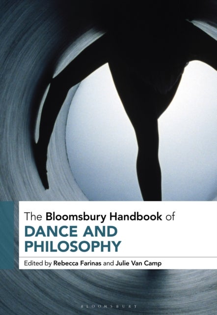Bilde av The Bloomsbury Handbook Of Dance And Philosophy