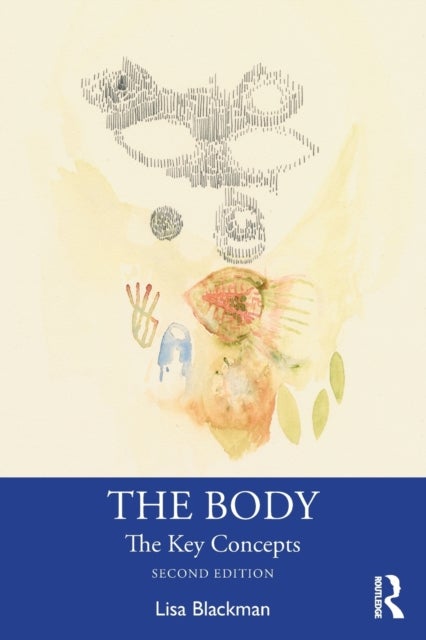 The Body - The Key Concepts