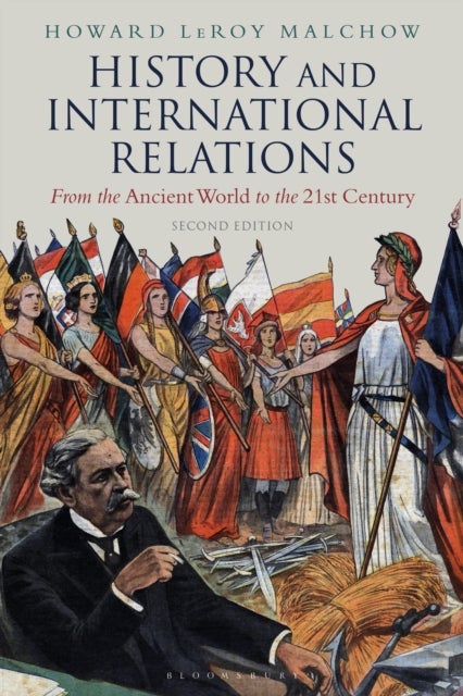 History and International Relations - From the Ancient World to the 21st Century