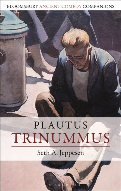 Bilde av Plautus: Trinummus Av Seth A. (assistant Professor Of Classical Studies Brigham Young University Usa) Jeppesen