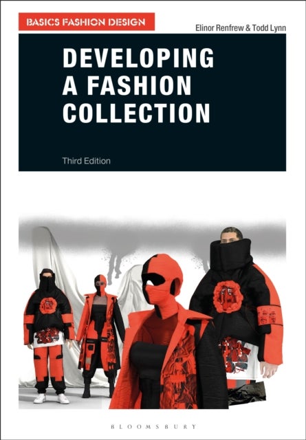 Bilde av Developing A Fashion Collection Av Elinor (kingston University Uk) Renfrew, Todd (kingston University Uk) Lynn