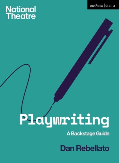 Playwriting - A Backstage Guide
