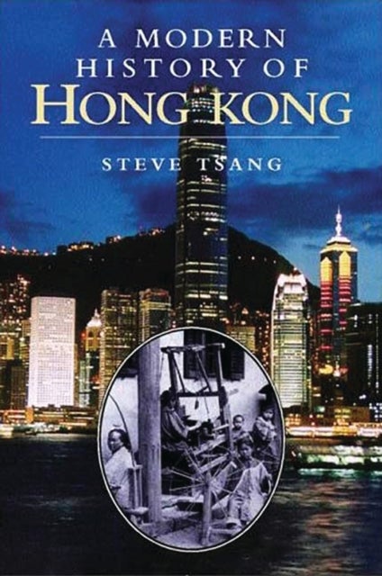 A Modern History of Hong Kong - 1841-1997