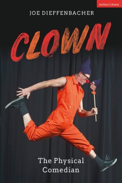 Clown - The Physical Comedian