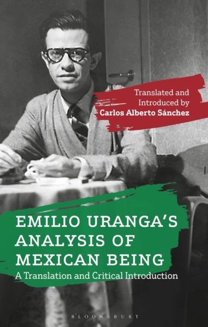 Bilde av Emilio Uranga¿s Analysis Of Mexican Being Av Emilio Uranga