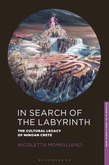 In Search of the Labyrinth - The Cultural Legacy of Minoan Crete