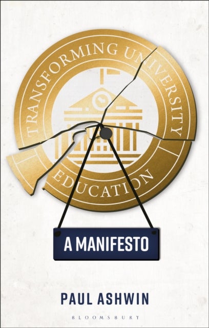 Transforming University Education - A Manifesto