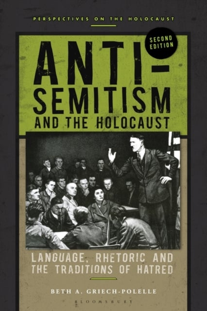 Bilde av Anti-semitism And The Holocaust Av Professor Beth A. (pacific Lutheran University Usa) Griech-polelle