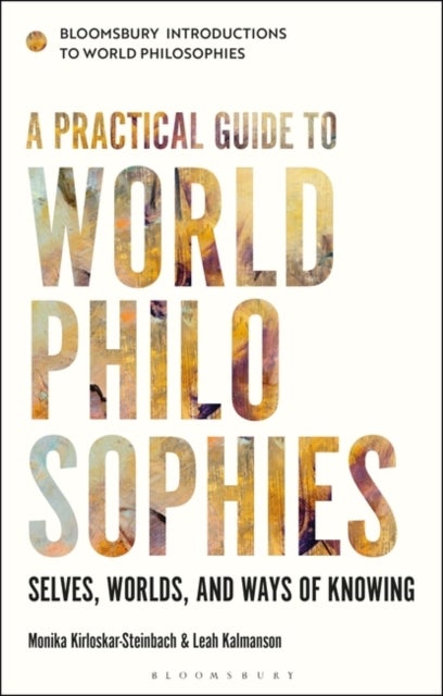 Bilde av A Practical Guide To World Philosophies Av Monika (university Of Konstan Kirloskar-steinbach