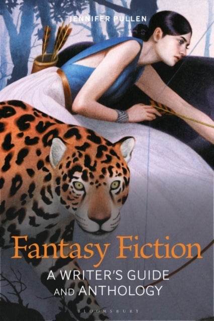 Fantasy Fiction - A Writer's Guide and Anthology