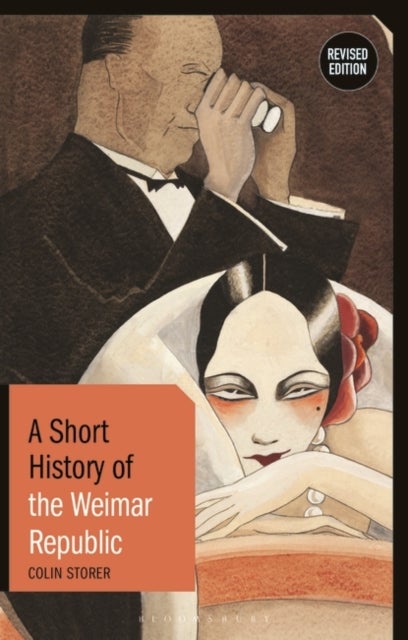 A Short History of the Weimar Republic - Revised Edition