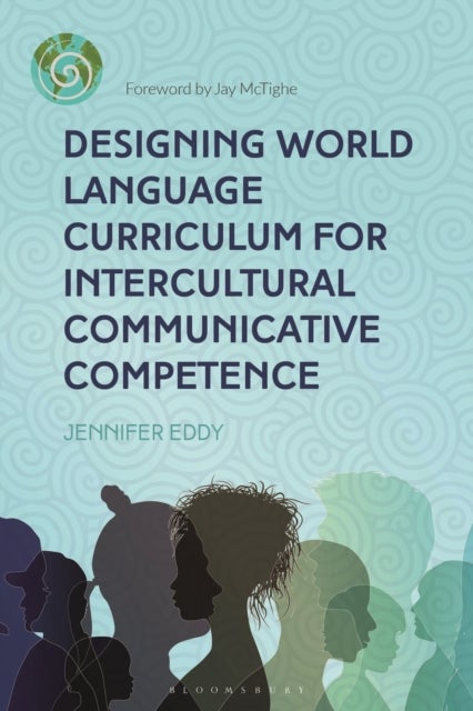 Bilde av Designing World Language Curriculum For Intercultural Communicative Competence Av Dr Jennifer (queens College City University Of New York Usa) Eddy