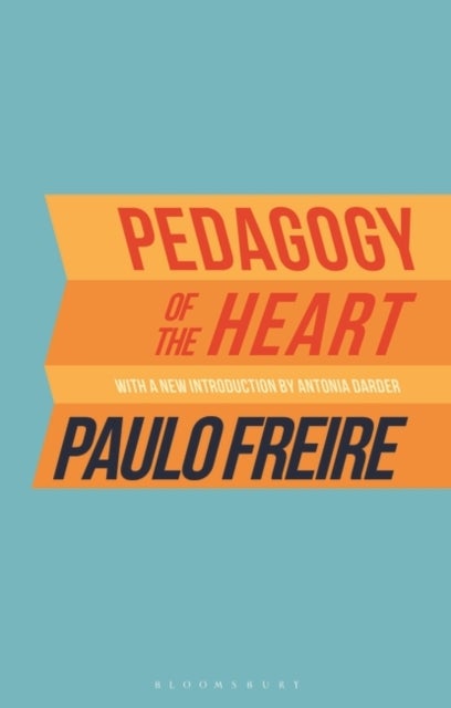 Bilde av Pedagogy Of The Heart Av . Paulo Freire