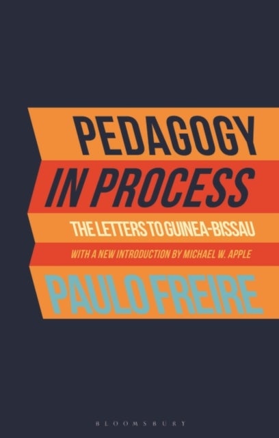 Pedagogy in Process - The Letters to Guinea-Bissau