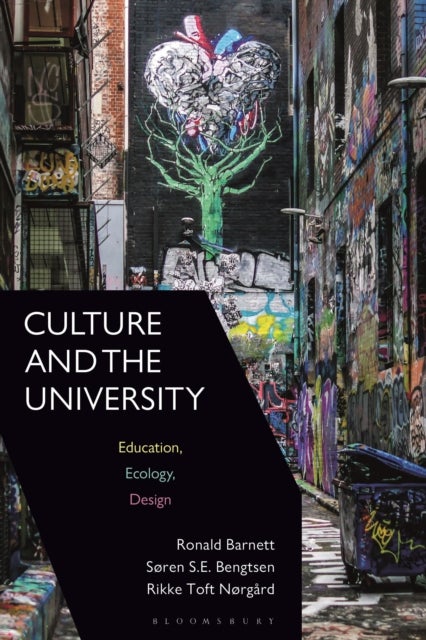 Culture and the University - Education, Ecology, Design