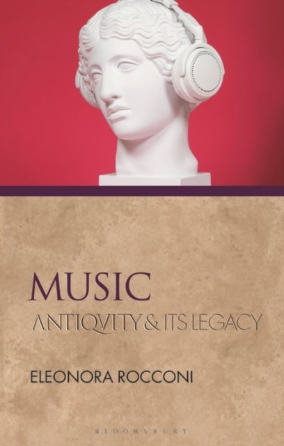 Music - Antiquity and Its Legacy