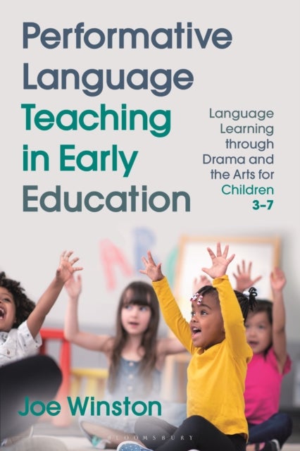 Bilde av Performative Language Teaching In Early Education Av Professor Joe (university Of Warwick Uk) Winston