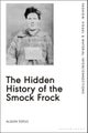 The Hidden History of the Smock Frock