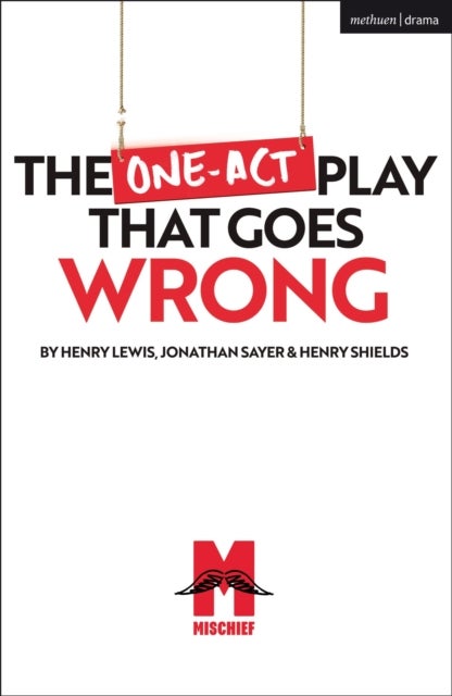 Bilde av The One-act Play That Goes Wrong Av Mr Henry Shields, Jonathan Sayer, Mr Henry Lewis