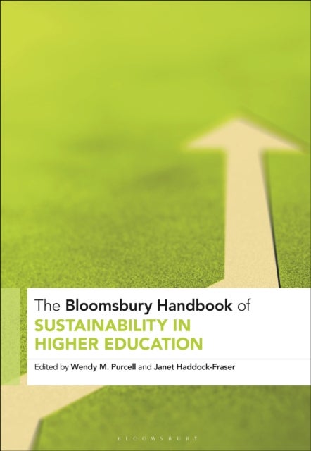 The Bloomsbury Handbook of Sustainability in Higher Education - An Agenda for Transformational Change