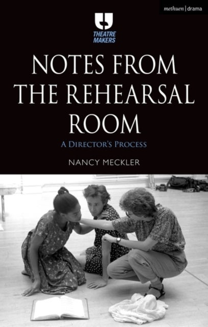Bilde av Notes From The Rehearsal Room Av Nancy Meckler