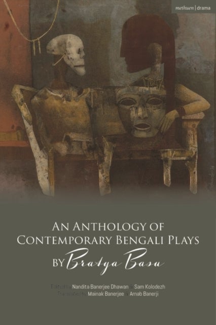 Bilde av An Anthology Of Contemporary Bengali Plays By Bratya Basu Av Bratya Basu