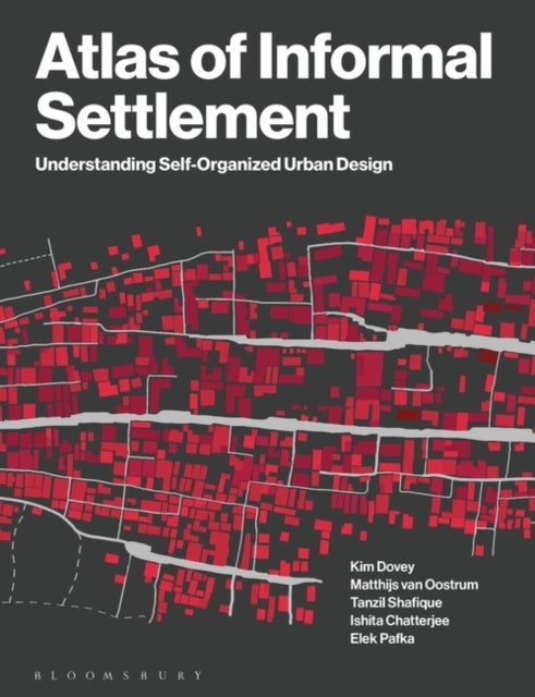 Bilde av Atlas Of Informal Settlement Av Kim (professor Of Architecture And Urban Design At The University Of Melbourne University Of Melbourne Australia) Dove