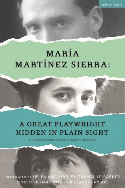 Bilde av Maria Martinez Sierra: A Great Playwright Hidden In Plain Sight Av Maria Martinez Sierra