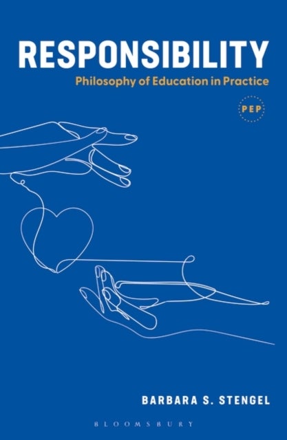 Responsibility - Philosophy of Education in Practice