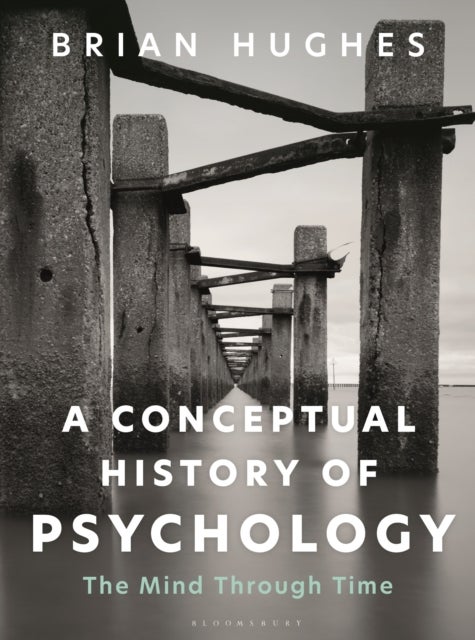 A Conceptual History of Psychology - The Mind Through Time