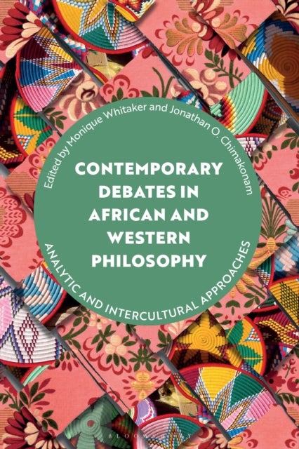Contemporary Debates in African and Western Philosophy - Analytic and Intercultural Approaches