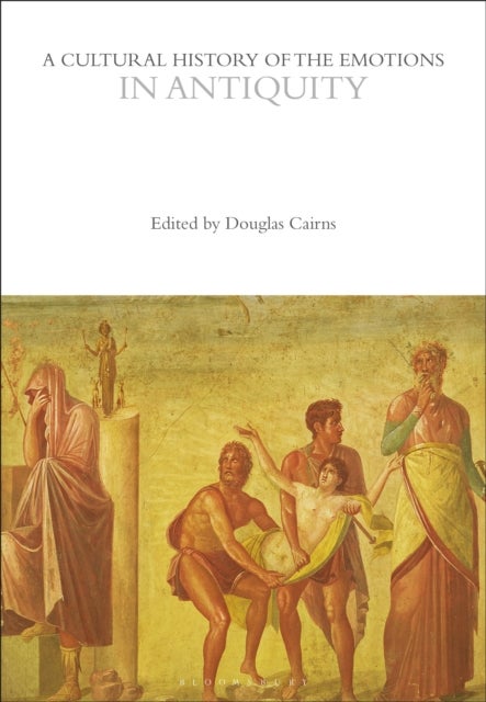 Bilde av A Cultural History Of The Emotions In Antiquity